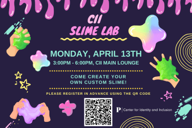 CII Slime Lab Monday 4/13, 3-6pm, CII Main Lounge